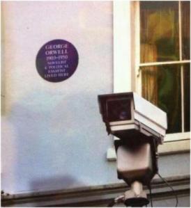 George Orwell Lived Here and now there is a surveilance camera on it!!